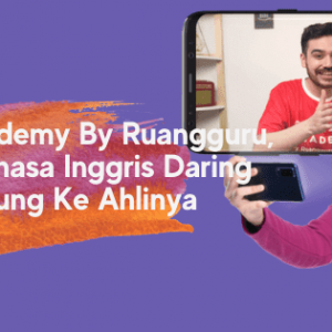 English Academy by Ruangguru, Belajar Bahasa Inggris Daring Langsung ke Ahlinya