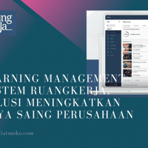leraning management system ruangkerja, solusi meningkatkan daya saing perusahaan