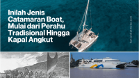 jenis catamaran boat, mulai dari perahu tradisional hingga kapal angkut