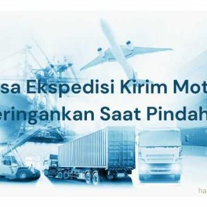 Jasa Ekspedisi Kirim Motor Meringankan Saat Pindahan