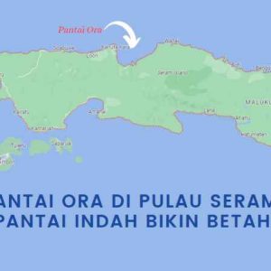 Pantai Ora, di Pulau Seram, Pantai Indah yang Bikin Betah