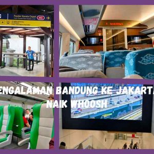 Pengalaman Bandung ke Jakarta Naik Whoosh