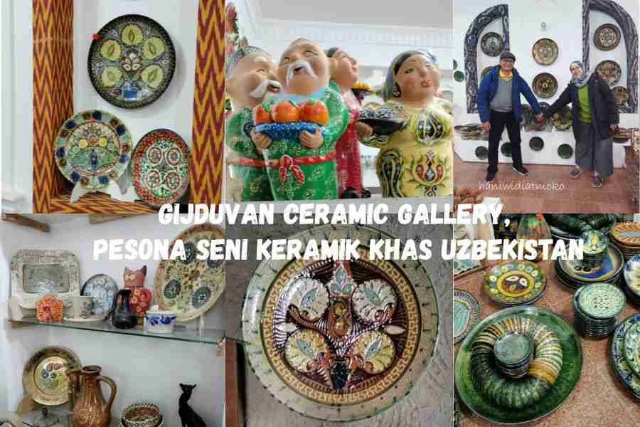 Gijduvan Ceramic Gallery, Pesona Seni Keramik Khas Uzbekistan