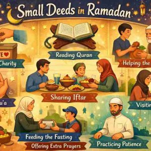 Amalan Kecil yang Biasa Dilakukan Saat Ramadan